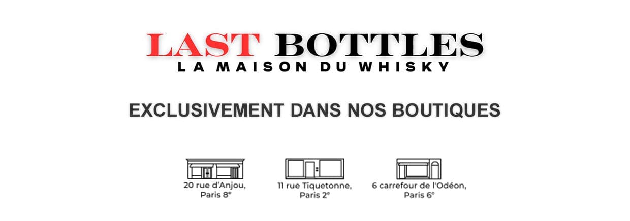 Last Bottles La Maison du Whisky